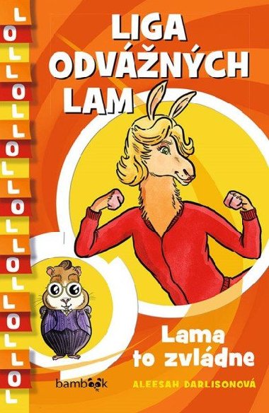 Liga odvnch lam - Lama to zvldne - Aleesah Darlisonov