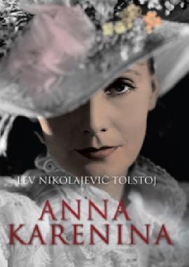 Anna Karenina - Lev Nikolajevi Tolstoj