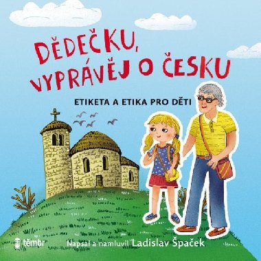 Dědečku, vyprávěj o Česku - audiokniha CD mp3 - Ladislav Špaček