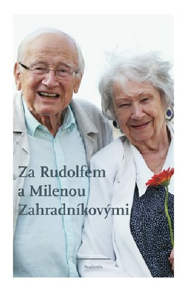 Za Rudolfem a Milenou Zahradnkovmi - Ji Padevt
