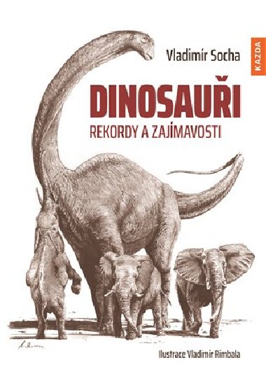 Dinosaui - Rekordy a zajmavosti - Vladimr Socha