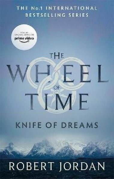 Knife Of Dreams : Book 11 of the Wheel of Time - Jordan Robert