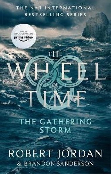 The Gathering Storm : Book 12 of the Wheel of Time - Jordan Robert