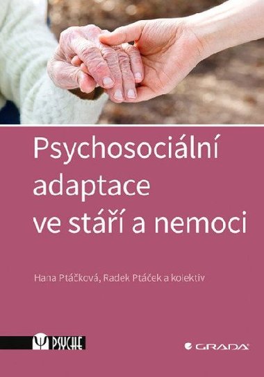 Psychosociln adaptace ve st a nemoci - Radek Ptek; Hana Ptkov