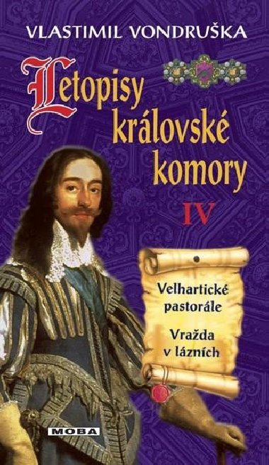 Letopisy krlovsk komory IV. - Velhartick pastorle / Vrada v lznch - Vlastimil Vondruka