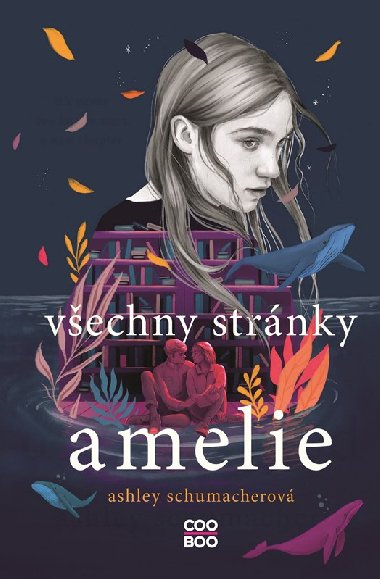 Vechny strnky Amelie - Ashley Schumacherov