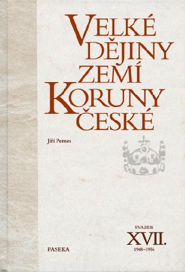 Velk djiny zem Koruny esk XVII. 1948 - 1956 - Ji Pernes