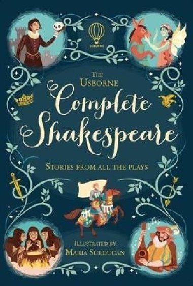 The Usborne Complete Shakespeare - Milbourneová Anna