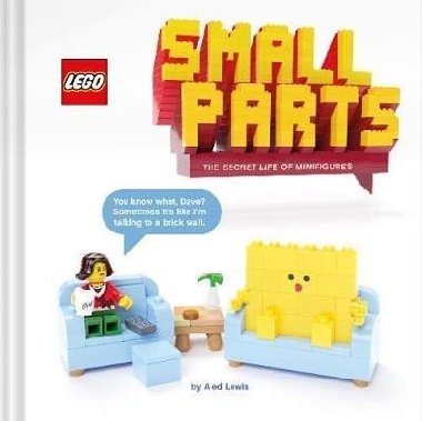 LEGO (R) Small Parts : The Secret Life of Minifigures - LEGO