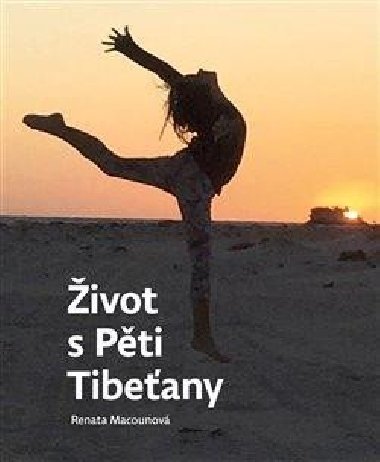 ivot s Pti Tibeany - Renata Macounov