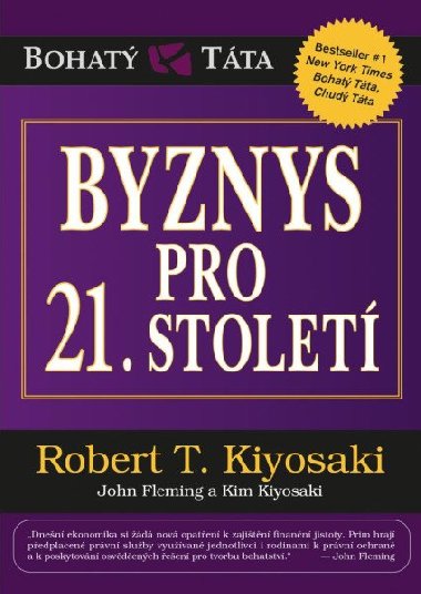 Byznys pro 21. stolet - Robert T. Kiyosaki