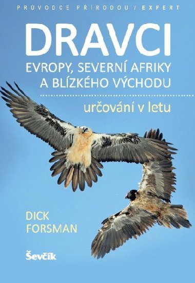 Dravci Evropy, severn Afriky a Blzkho vchodu - urovn v letu - Dick Forsman