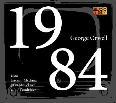 1984 - CDmp3 (Čte Jaromír Meduna, Jitka Moučková a Jan Vondráček) - George Orwell; Jaromír Meduna; Jitka Moučková