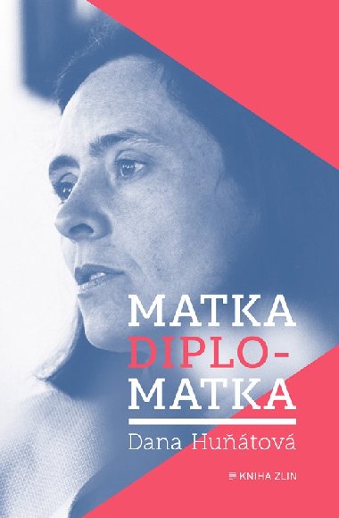 Matka diplomatka - Hutov Dana