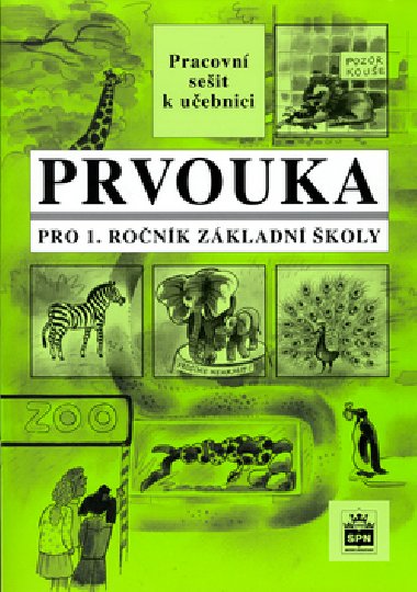 PRVOUKA PRO 1.RONK ZKLADN KOLY PRACOVN SEIT - Ladislav Podrouek; Jarmila Mlad