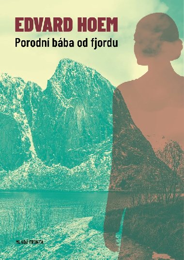 Porodn bba od fjordu - Edvard Hoem