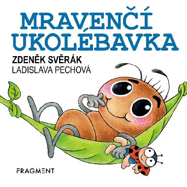 Mraven ukolbavka - leporelo 10x10 cm - Zdenk Svrk, Ladislava Pechov