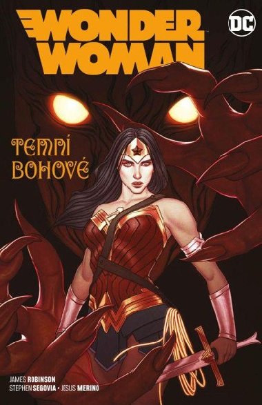Wonder Woman Temn bohov - James Robinson