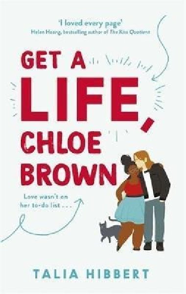 Get A Life, Chloe Brown - Hibbert Talia