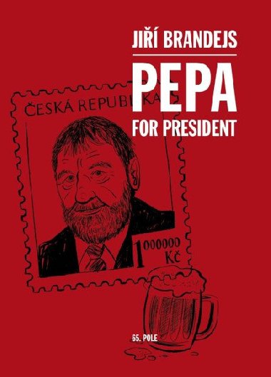 Pepa For President - Ji Brandejs