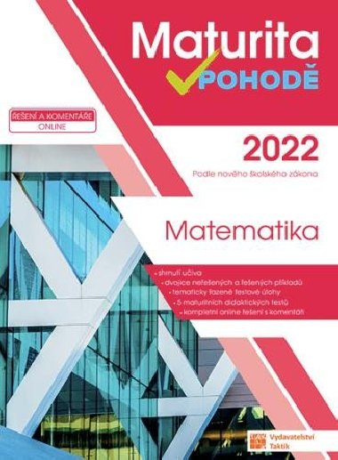 Matematika - Maturita v pohod 2022 - Taktik