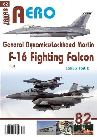 General Dynamics/Lockheed Martin F-16 Fighting Falcon - Fojtk Jakub