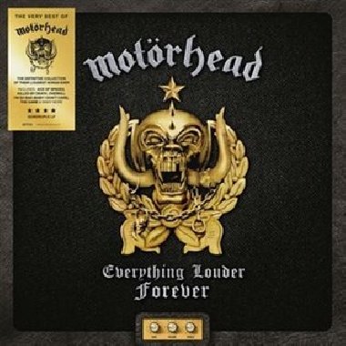 Everything Louder Forever - The Very Best Of - Motörhead