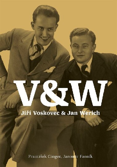 V & W Ji Voskovec & Jan Werich - Jaromr Farnk, Frantiek Cinger