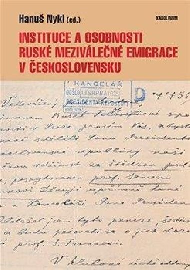 Instituce a osobnosti rusk mezivlen emigrace v eskoslovensku - Hanu Nykl