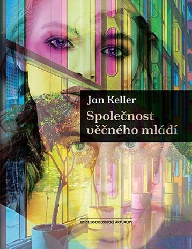 Spolenost vnho mld - Jan Keller