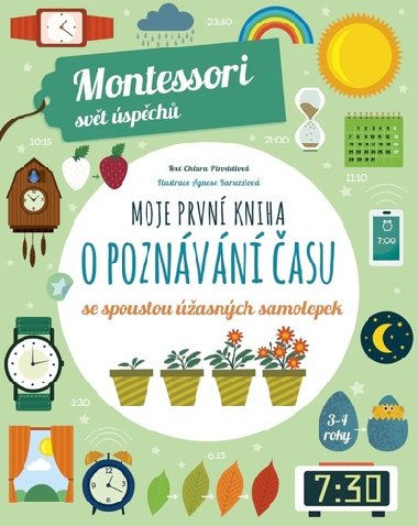 Moje prvn kniha o poznvn asu se spoustou asnch samolepek (Montessori: Svt spch) - Chiara Piroddiov