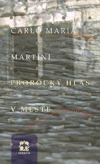 PROROCK HLAS V MESTE - Carlo Maria Martini