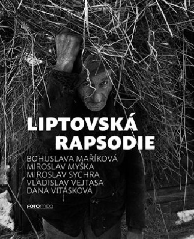 Liptovská rapsodie - Bohuslava Maříková,Miroslav Myška,Miroslav Sychra,Vladislav Vejtasa,Dana Vitásková