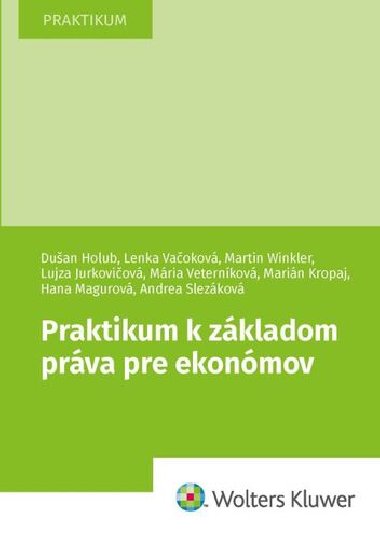 Praktikum k zkladom prva pre ekonmov - Duan Holub; Lenka Vaokov; Martin Winkler