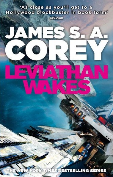 Leviathan Wakes: Book 1 of the Expanse (now a Prime Original series) - Corey James S. A.