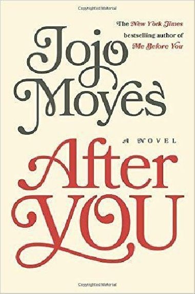 After You : A Novel - Moyesov Jojo