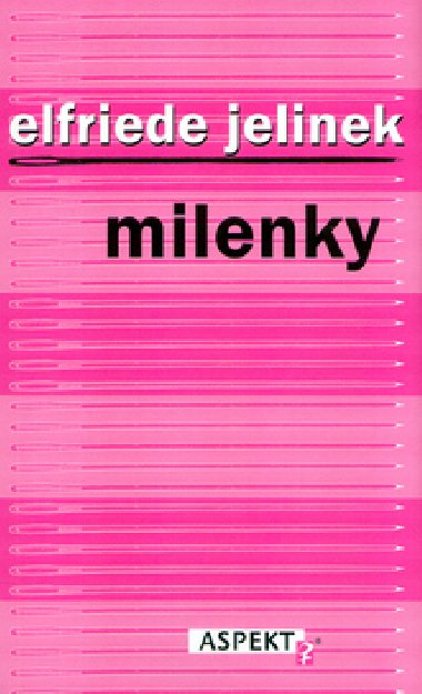 MILENKY - Elfriede Jelinekov