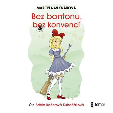 Bez bontonu, bez konvencí - audioknihovna - Mlynářová Marcela