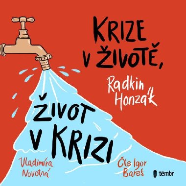 Krize v ivot, ivot v krizi - audiokniha na CD mp3 - Radkin Honzk, Vladimra Novotn, Igor Bare
