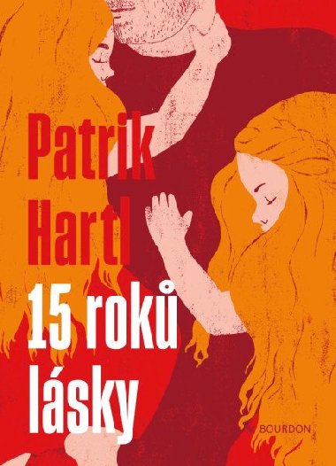 15 roků lásky - Patrik Hartl