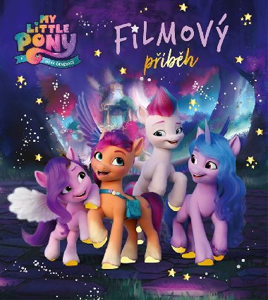 My Little Pony - Nov generace - Filmov pbh - Egmont