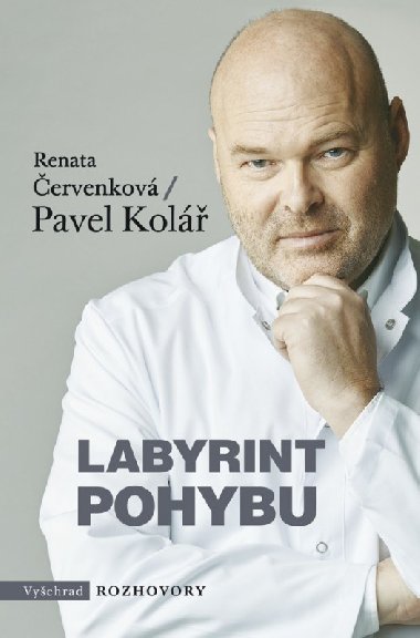 Labyrint pohybu - Pavel Kol, Renata Svobodov