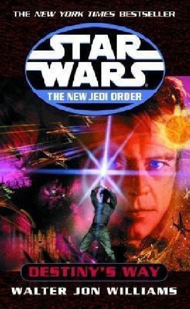 Star Wars: Destinys Way - Williams Walter Jon