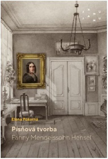 Psov tvorba Fanny Mendelssohn Hensel - Elena Pokorn