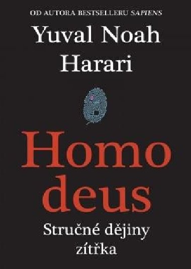 Homo Deus - Strun djiny ztka - Yuval Noah Harari