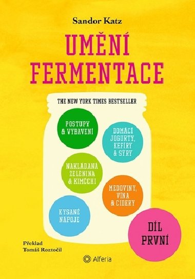 Umn fermentace I. - Sandor Ellix Katz