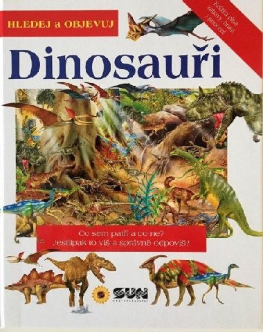 Dinosaui - Hledej a Objevuj - neuveden