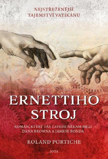 Ernettiho stroj - Nejstřeženější tajemství Vatikánu - Roland Portiche