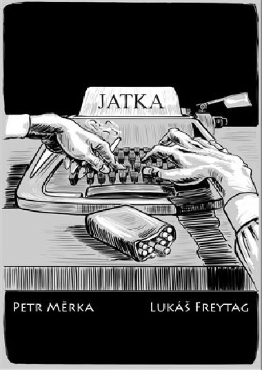 Jatka - Luk Freytag,Petr Mrka