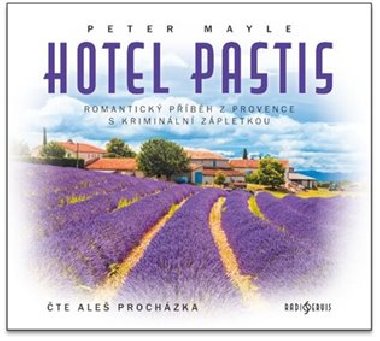 Hotel Pastis - CDmp3 (te Ale Prochzka) - Peter Mayle; Ale Prochzka